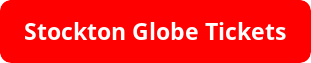 Stockton Globe Tickets Stockton Globe Tickets